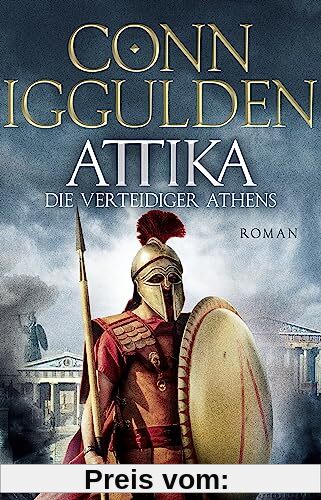 Attika. Die Verteidiger Athens: Historischer Roman